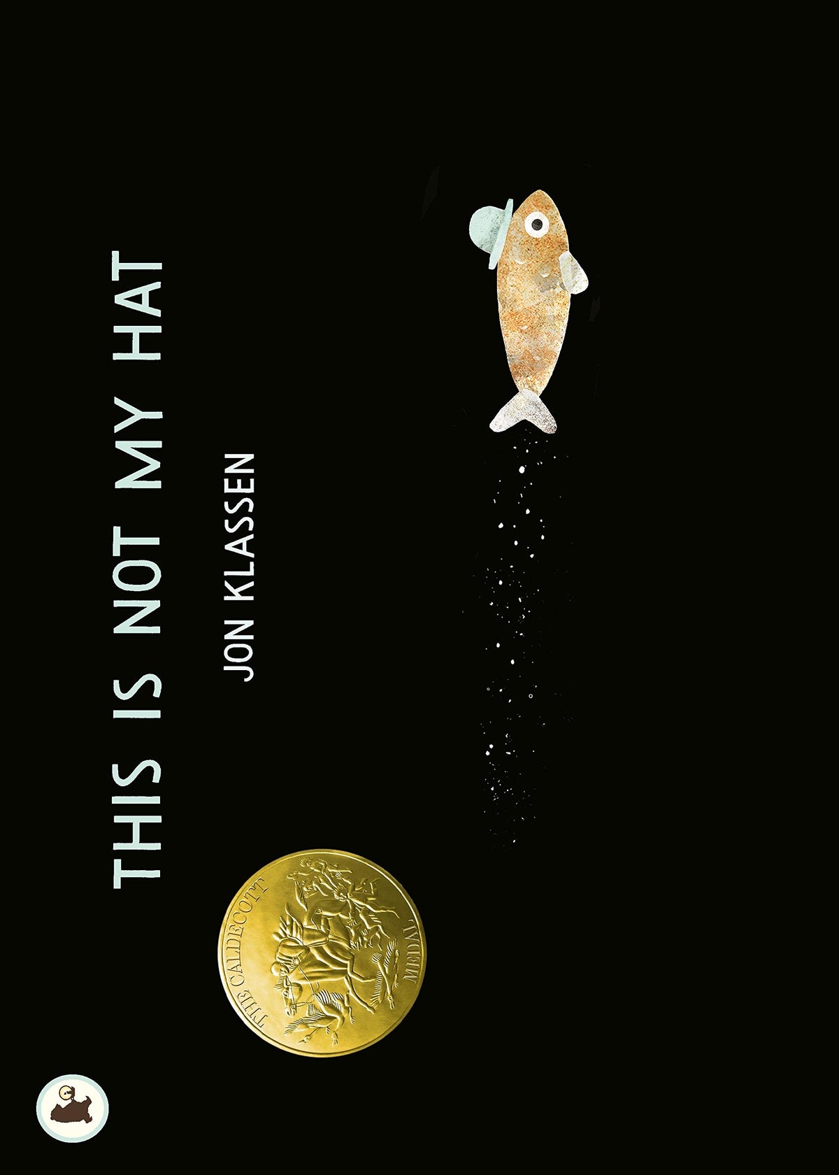 This Is Not My Hat by Jon Klassen