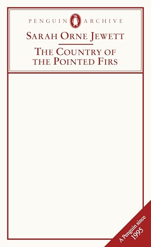 The Country of the Pointed Firs by Sarah Orne Jewett