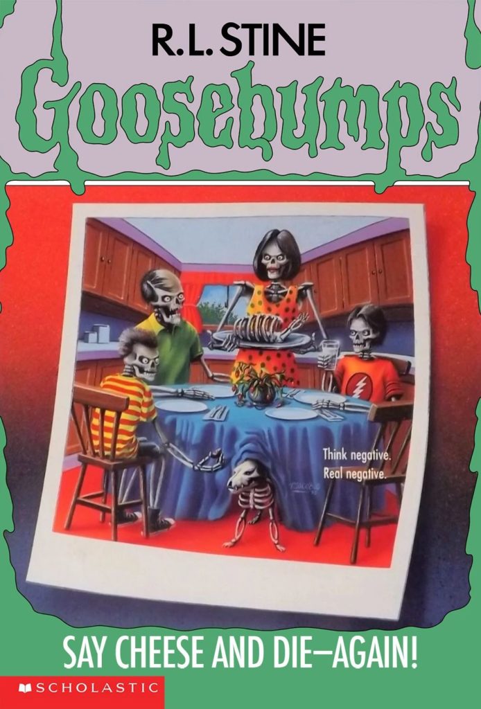 Say Cheese and Die-Again!