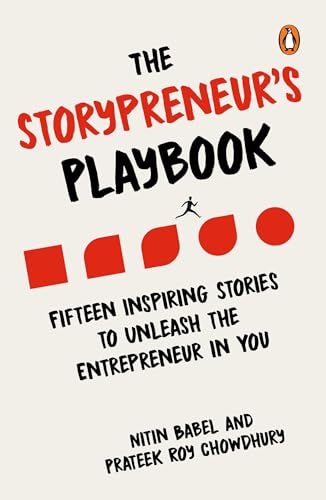 The Storypreneur's Playbook: Fifteen Inspiring Stories to Unleash the Entrepreneur in You