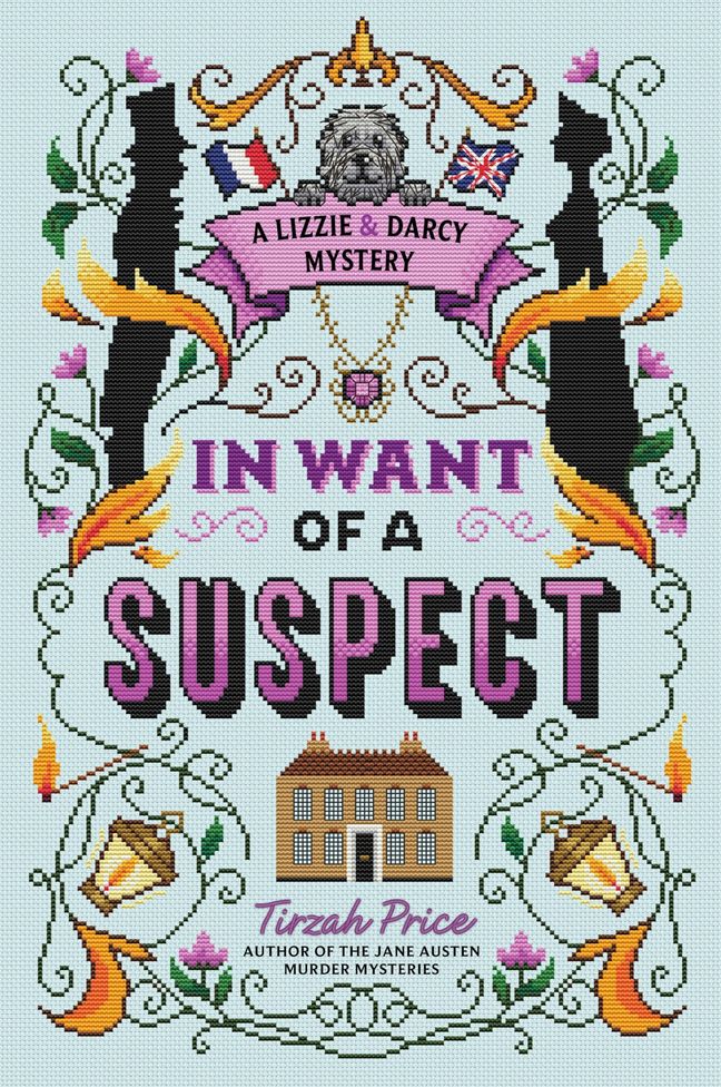 In Want of a Suspect: A Romantic Pride and Prejudice Mystery Thriller