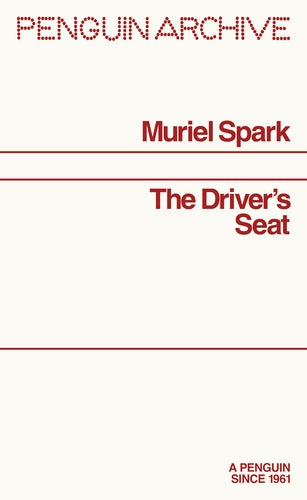 The Driver's Seat by Muriel Spark