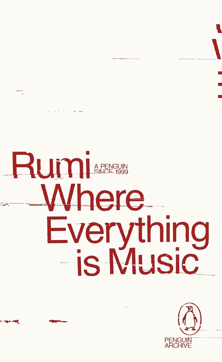Where Everything is Music by Rumi