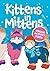 Kittens in Mittens Sticker Activity Book