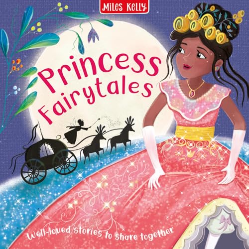 Princess Fairytales by Miles Kelly