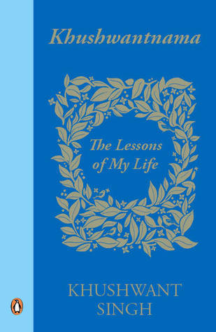Khushwantnama: The Lessons of My Life