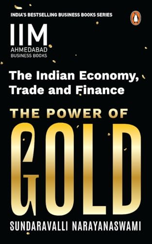 The Power of Gold: The Indian Economy, Trade and Finance