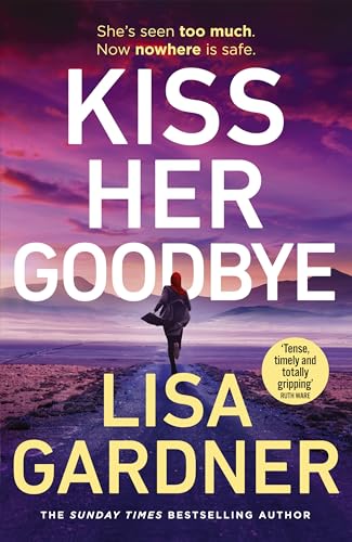 Kiss her goodbye