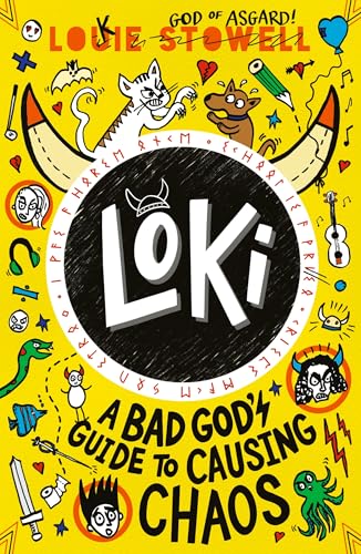 Loki: A Bad God's Guide to Causing Chaos by Louie Stowell