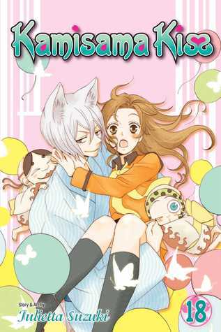 Kamisama Kiss, Vol. 18 by Juliette Kellow