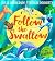 Follow the Swallow: A brilliantly funny illustrated children’s picture book about friendship from the author of The Gruffalo, perfect for ages 3 to 7 by Julia Donaldson; Thomas Docherty (illustrator)