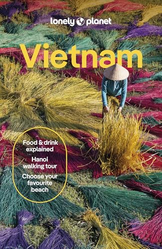 Lonely Planet Vietnam: Plan the Trip of a Lifetime | Detailed Itineraries & Maps | Insider Tips | Covers Hanoi, Northern Vietnam, Southeast Coast and more