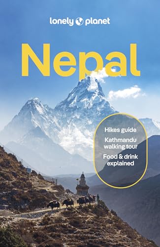 Lonely Planet Nepal: Plan the Trip of a Lifetime | Detailed Itineraries & Maps | Insider Tips | Covers Kathmandu, Himalayas, Trekking and more