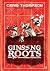 Ginseng Roots: A Memoir by Thompson C