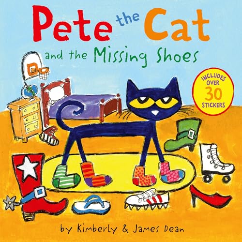 Pete the Cat and the Missing Shoes: Includes Over 30 Stickers