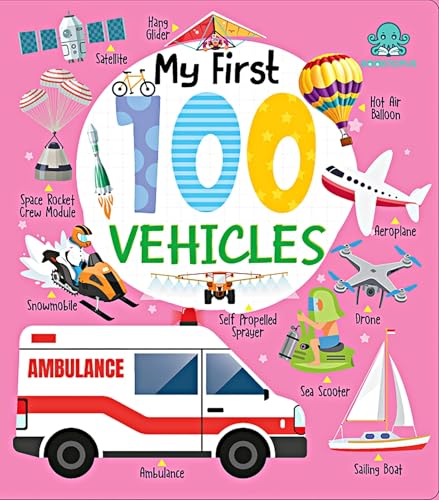 My First 100 Vehicles Board Book by Booktopus