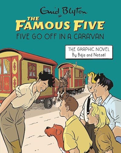 Five Go Off in a Caravan by Enid Blyton And B�ja & Nata�l