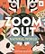 Zoom Out Natural World: Discover 12 Iconic Animals and Their Incredible Ecosystems