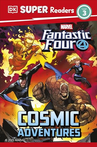 DK Children DK Super Readers Level 3 Marvel Fantastic Four Cosmic Adventures. by Dk