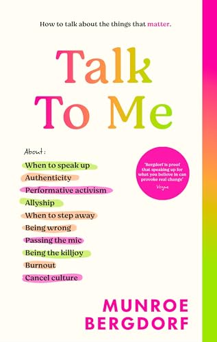 Penguin Books Ltd Talk To Me How to talk about the things that matter. by Munroe Bergdorf