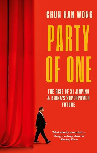 Corsair Party of One The Rise of Xi Jinping and Chinas Superpower Future.