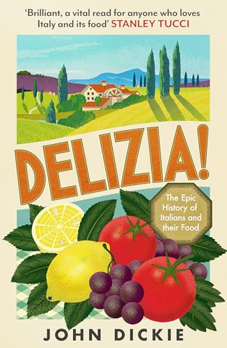 Hodder Paperbacks Delizia The Epic History of Italians and Their Food.