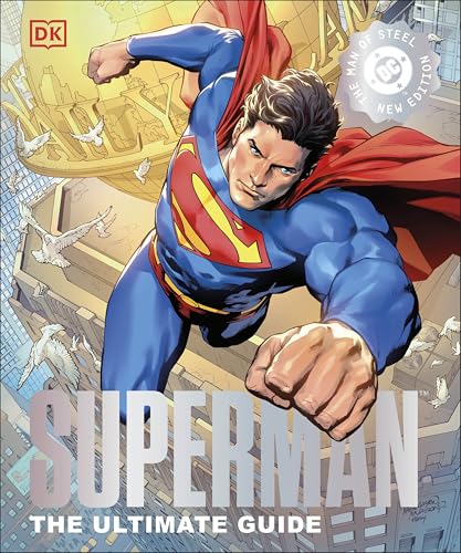 DC Superman The Ultimate Guide The Man of Steel New Edition