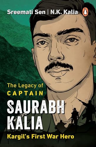 The Legacy of Captain Saurabh Kalia: Kargil's First War Hero