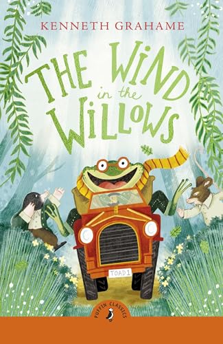 Puffin Classics The Wind in the Willows. by Kenneth Grahame