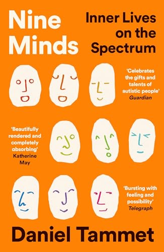 WELLCOME COLLECTION Nine Minds Inner Lives on the Spectrum - THE INSTANT BESTSELLER.