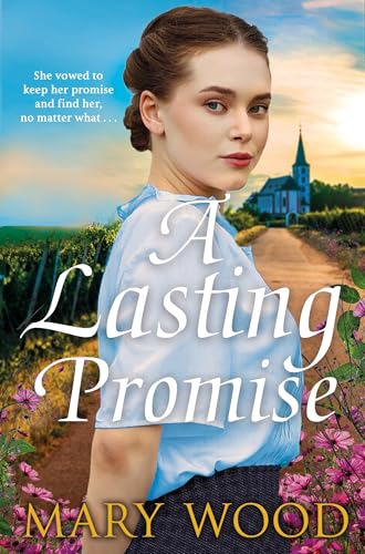 A Lasting Promise: A Gripping and Emotional Story from the Bestselling Author of The Jam Factory Girls