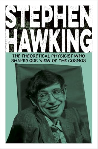 Arcturus Stephen Hawking The Theoretical Physicist Who Shaped Our View of the Cosmos (Arcturus Pioneers). by Chris Mcnab