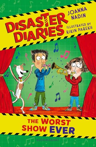 Bloomsbury Childrens Books Bloomsbury Disaster Diaries The Worst Show Ever The hilarious new series from the creators of The Worst Class in the World.