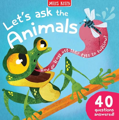 Let’s Ask the Animals: A great animal book for children ages 3+ with curious questions