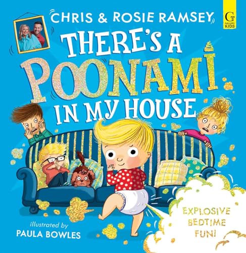 Simon Schuster UK Theres a Poonami in My House The hilarious picture book from podcast stars and Sunday Times No 1 bestselling authors, Chris and Rosie Ramsey.