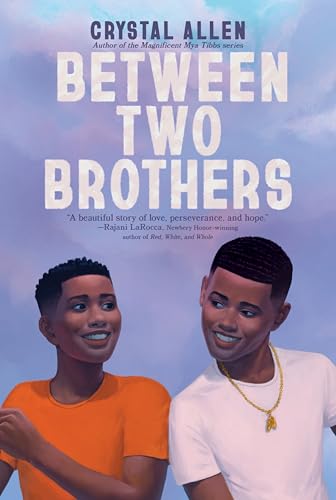 Between Two Brothers: An Uplifting Middle Grade Story About Family Bonds and Forgiveness for Kids