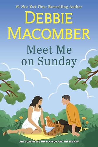 Meet Me on Sunday: Any Sunday / The Playboy and the Widow by Macomber Debbie