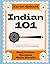 Indian 101: Real Indian Recipes Made Simple
