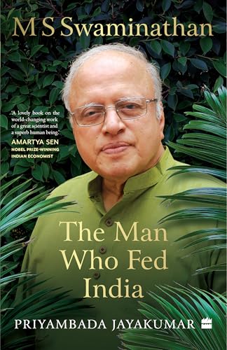 M S Swaminathan : The Man Who Fed India