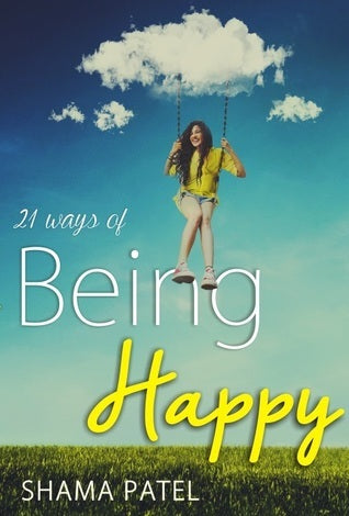 21 Ways of Being Happy