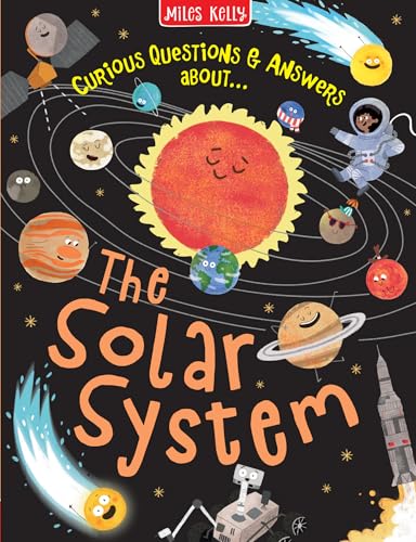 The Solar System: An engaging, humorous illustrated Q&A book for children aged 3 and above.