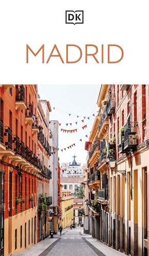 DK Madrid: Must-See Sights. Culture & History. Detailed Maps & Tours. Covers Plaza Mayor, Salamanca, La Latina, & more by Dk Travel