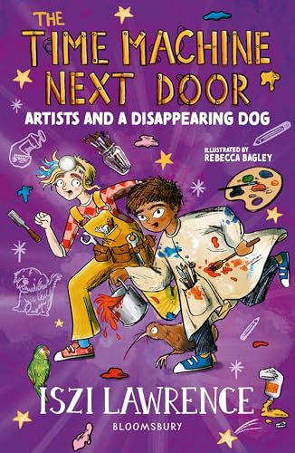 Bloomsbury Education The Time Machine Next Door Artists and a Disappearing Dog. by Iszi Lawrence