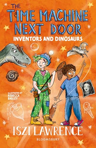 Bloomsbury Education The Time Machine Next Door Inventors and Dinosaurs.