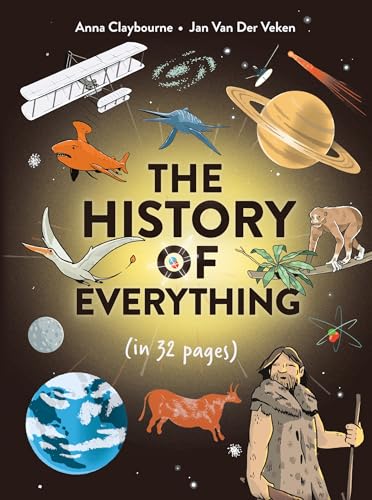 The History of Everything in 32 Pages by Anna Claybourne
