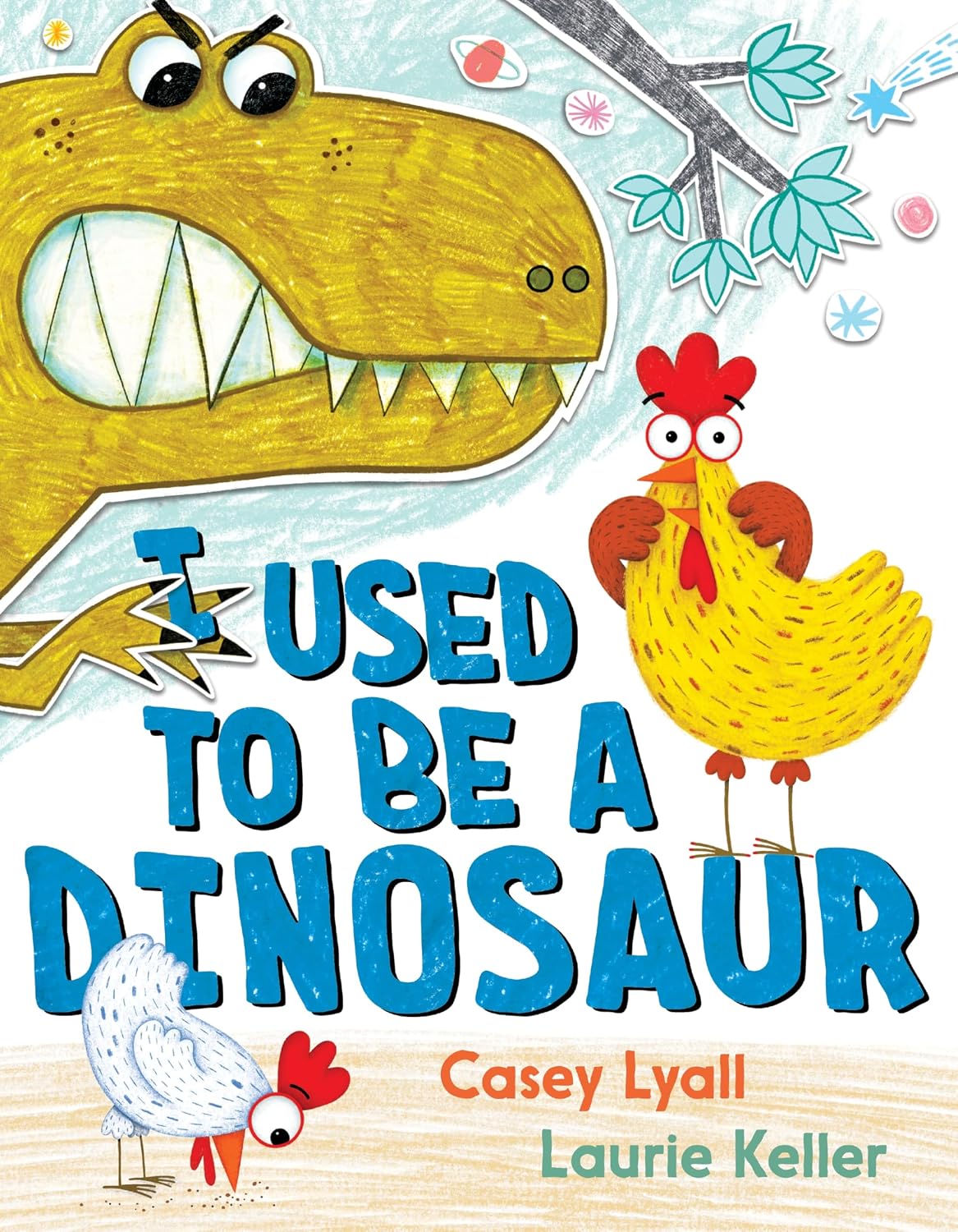 I Used to Be a Dinosaur by Casey; Keller, Laurie Lyall