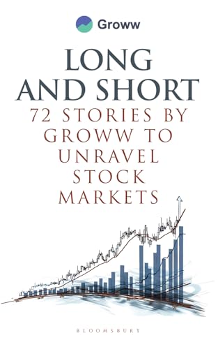 Long and Short: 72 Stories by Groww to Unravel Stock Markets