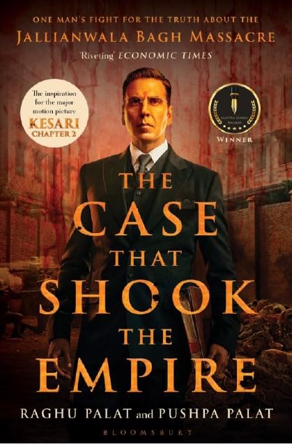 The Case that Shook the Empire: One Man's Fight for the Truth about the Jallianwala Bagh Massacre