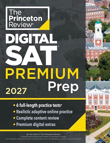 Princeton Review SAT Premium Prep, 2027: 6 Full-Length Practice Tests (3 in Book + 3 Adaptive Tests Online) + Online Flashcards + Review & Tools (2027)
