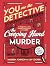 You Are the Detective: The Creeping Hand Murder